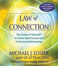Law of Connection : The Science of Using NLP to Create Ideal Personal and Professional Relationships