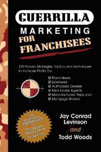 Guerrilla Marketing for Franchisees : 125 Proven Strategies, Tactics and Techniques to Increase Your Profits (Guerilla Marketing Press)