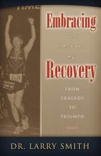 Embracing the Journey of Recovery : From Tragedy to Triumph