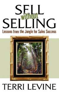 Sell without Selling : Lessons from the Jungle for Sales Success