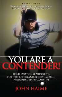 You Are a Contender! : Build Emotional Muscle to Perform Better and Achieve More in Business, Sports and Life