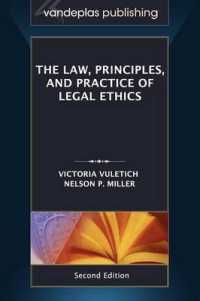 The Law, Principles, and Practice of Legal Ethics, Second Edition