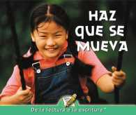 Haz Que Se Mueva / Making Things Move