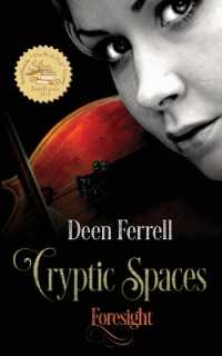 Cryptic Spaces : Book One: Foresight