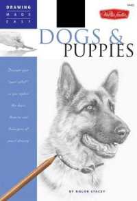 Dogs and Puppies : Discover Your Inner Artist as You Explore the Basic Theories and Techniques of Pencil Drawing
