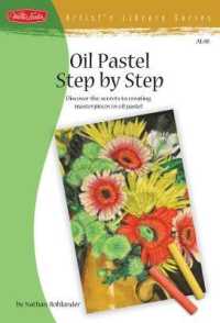 Oil Pastel Step by Step (Artist's Library)