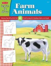Learn to Draw Farm Animals : Learn to Draw 21 Favorite Subjects, Step by Easy Step, Shape by Simple Shape! (Learn to Draw)