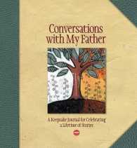 Conversations with My Father : A Keepsake Journal for Celebrating a Lifetime of Stories (Aarp) （1 JOU SPI）