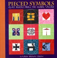 Pieced Symbols : Quilt Blocks from the Global Village