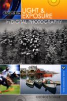 Focus on Light & Exposure in Digital Photography