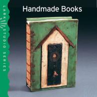 Handmade Books (Lark Studio Series)