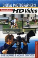 Digital Photographer's Complete Guide to HD Video （1 Original）