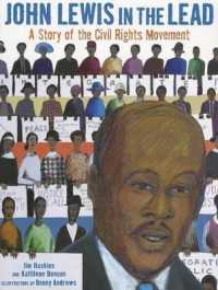 John Lewis in the Lead : A Story of the Civil Rights Movement