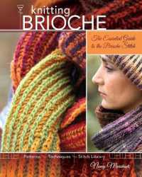 Knitting Brioche : The Essential Guide to the Brioche Stitch