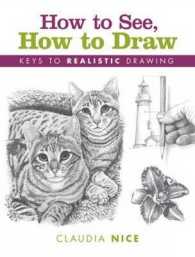 How to See, How to Draw : Keys to Realistic Drawing （1 SPI）