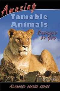 Amazing Tamable Animals Designed by God (A.P. Reader)