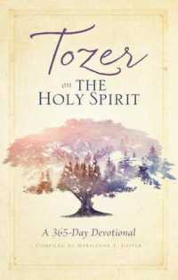 Tozer on the Holy Spirit : A 365-Day Devotional （Reissue）