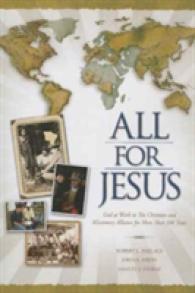 All for Jesus : God at Work in the Christian and Missionary Alliance for More than 100 Years （Revised）