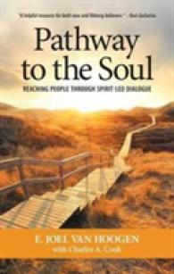Pathway to the Soul : Reaching People through Spirit-Led Dialogue （New）