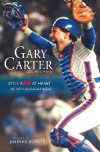 Still a Kid at Heart : My Life in Baseball and Beyond