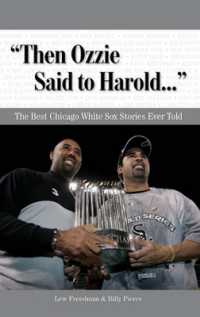 'Then Ozzie Said to Harold. . .' : The Best Chicago White Sox Stories Ever Told (Best Sports Stories Ever Told)
