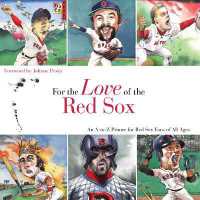 For the Love of the Red Sox : An A-to-Z Primer for Red Sox Fans of All Ages (For the Love of...)