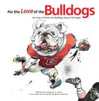 For the Love of the Bulldogs : An A-to-Z Primer for Bulldogs Fans of All Ages (For the Love of...)