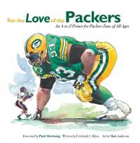For the Love of the Packers : An A-to-Z Primer for Packers Fans of All Ages (For the Love of...)