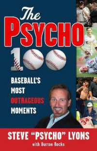 The Psycho 100 : Baseball's Most Outrageous Moments