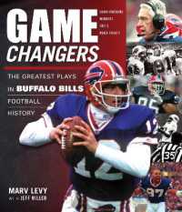 Game Changers: Buffalo Bills : The Greatest Plays in Buffalo Bills Football History (Game Changers)