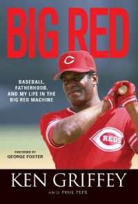 Big Red : Baseball, Fatherhood, and My Life in the Big Red Machine