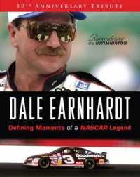Dale Earnhardt : Defining Moments of a NASCAR Legend