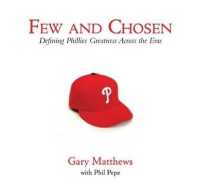 Few and Chosen Phillies : Defining Phillies Greatness Across the Eras