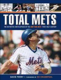 Total Mets : The Definitive Encyclopedia of the New York Mets' First Half-Century