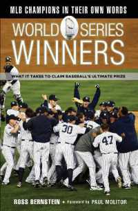 World Series Winners : What It Takes to Claim Baseball's Ultimate Prize