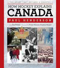 How Hockey Explains Canada : The Sport That Defines a Country