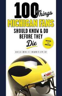 100 Things Michigan Fans Should Know & Do before They Die (100 Things...fans Should Know) （Revised and updated）