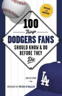 100 Things Dodgers Fans Should Know & Do before They Die (100 Things...fans Should Know) （Revised and updated）
