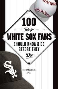 100 Things White Sox Fans Should Know & Do before They Die (100 Things...fans Should Know)