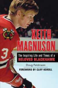 Keith Magnuson : The Inspiring Life and Times of a Beloved Blackhawk