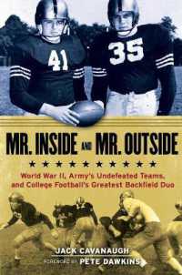 Mr. inside and Mr. Outside : World War II, Army's Undefeated Teams, and College Football's Greatest Backfield Duo