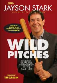 Wild Pitches : Rumblings, Grumblings, and Reflections on the Game I Love
