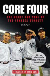 Core Four : The Heart and Soul of the Yankees Dynasty （2014TH）