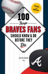 100 Things Braves Fans Should Know & Do before They Die -- Paperback / softback