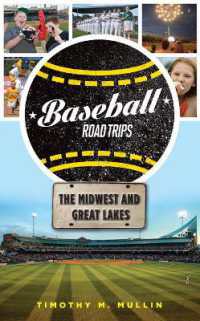 Baseball Road Trips: The Midwest and Great Lakes (Baseball Road Trips)