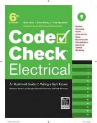 Code Check Electrical : An Illustrated Guide to Wiring a Safe House (Code Check Electrical) （5 SPI）