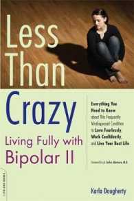 Less than Crazy : Living Fully with Bipolar II