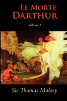Le Morte Darthur, Vol. 1
