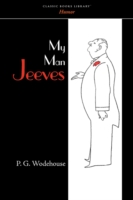 My Man Jeeves (Classic Books Library, Humor)