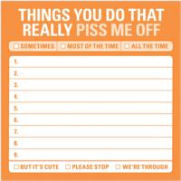 Things You Do That Really Piss Me Off : Sticky Note （NPD）